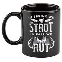 In Spring We Strut In Fall We Rut Turkey & Deer Hunters 11oz C Handle Ceramic Mug