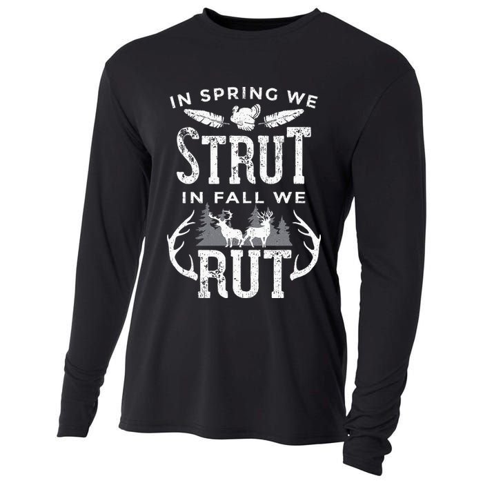 In Spring We Strut In Fall We Rut Turkey & Deer Hunters Cooling Performance Long Sleeve Crew