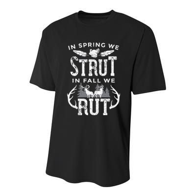 In Spring We Strut In Fall We Rut Turkey & Deer Hunters Youth Performance Sprint T-Shirt