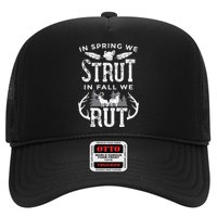 In Spring We Strut In Fall We Rut Turkey & Deer Hunters Trucker Hat