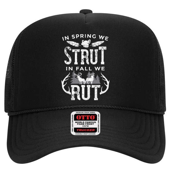 In Spring We Strut In Fall We Rut Turkey & Deer Hunters Trucker Hat