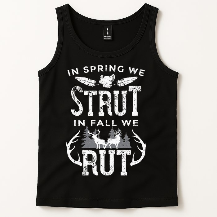 In Spring We Strut In Fall We Rut Turkey & Deer Hunters Tank Top