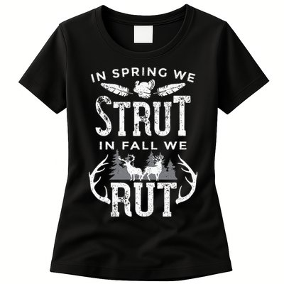 In Spring We Strut In Fall We Rut Turkey & Deer Hunters Womens T-Shirt