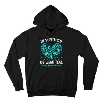 In September We Wear Teal Ovarian Cancer Awareness Hearts Hoodie