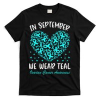 In September We Wear Teal Ovarian Cancer Awareness Hearts T-Shirt