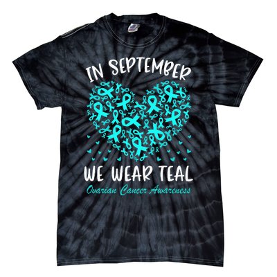 In September We Wear Teal Ovarian Cancer Awareness Hearts Tie-Dye T-Shirt