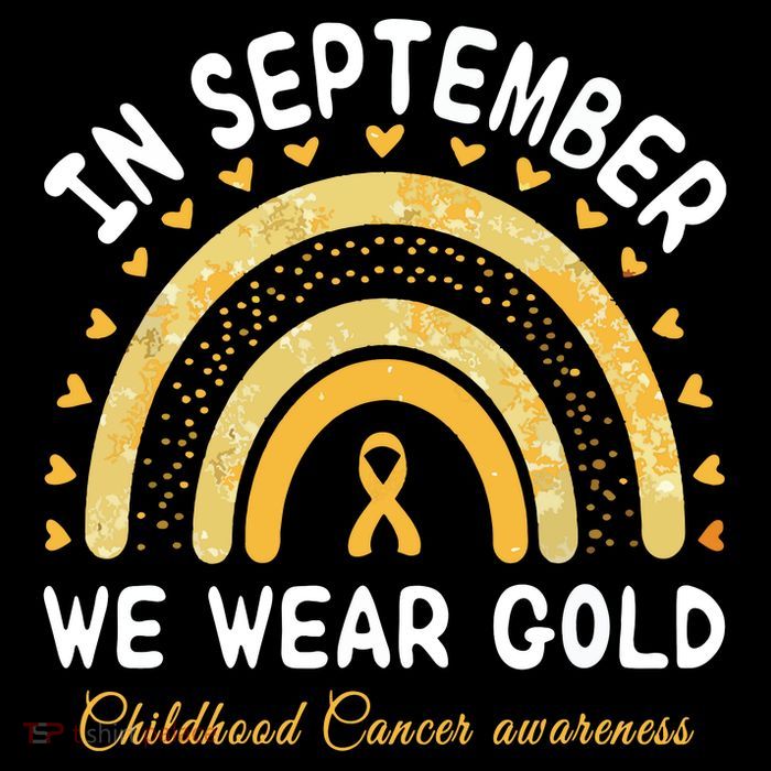 In September We Wear Gold Rainbow Childhood Cancer Awareness T-Shirt