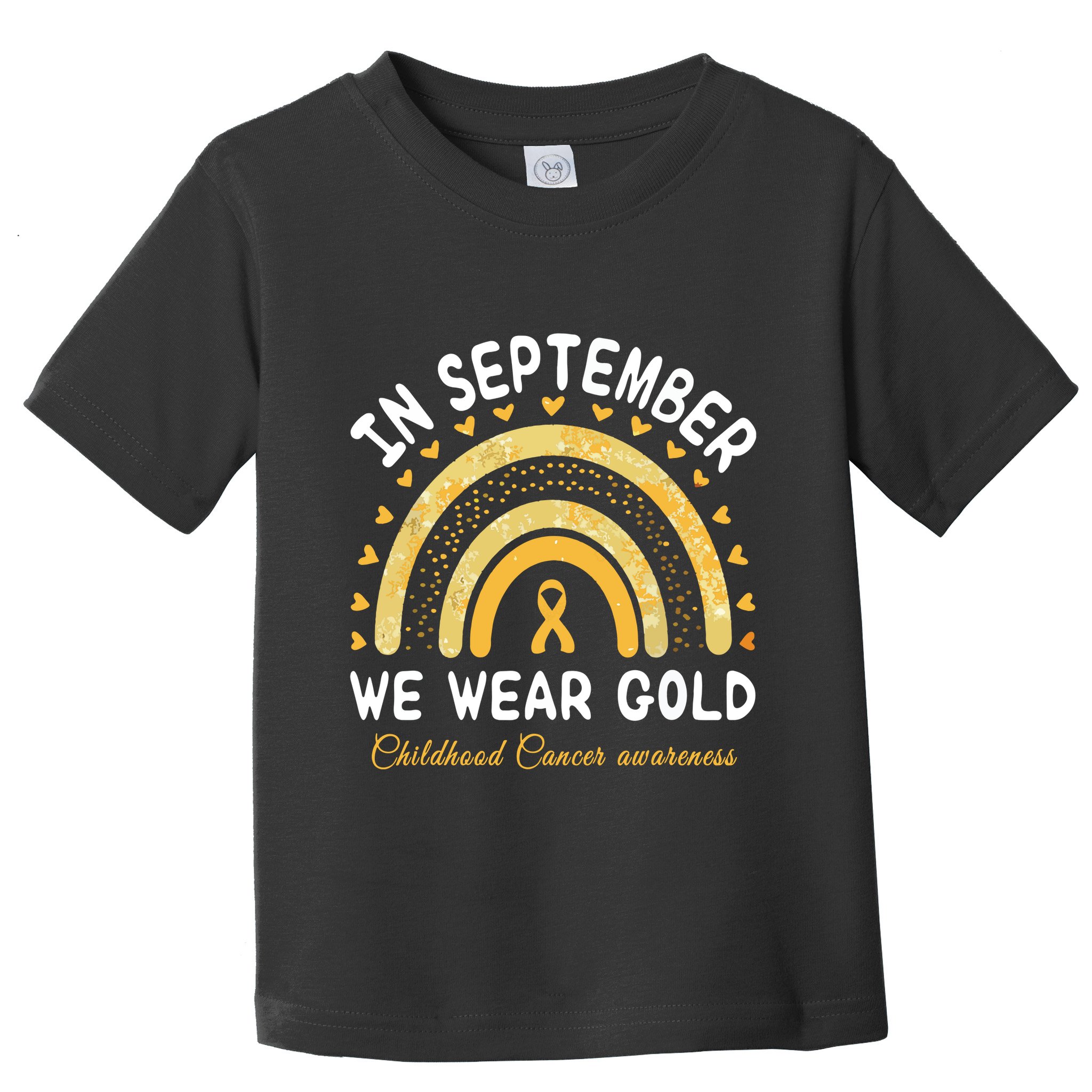 In September We Wear Gold Rainbow Childhood Cancer Awareness Toddler T-Shirt