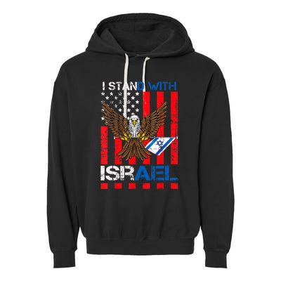 I Stand With Israel Support Israel Love Israeli Garment-Dyed Fleece Hoodie