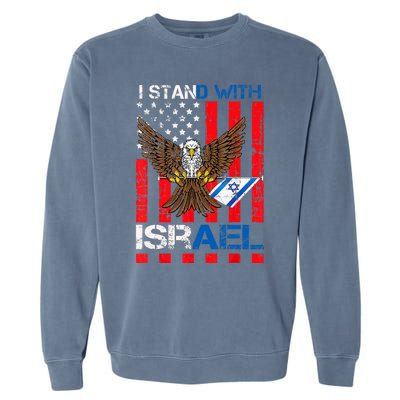 I Stand With Israel Support Israel Love Israeli Garment-Dyed Sweatshirt