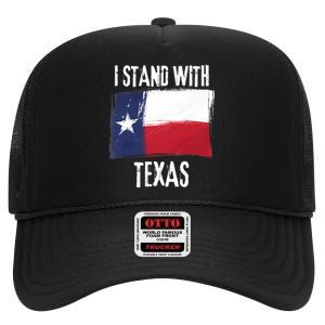 I Stand With Texas Flag Usa State Of Texas High Crown Mesh Back Trucker Hat