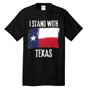 I Stand With Texas Flag Usa State Of Texas Tall T-Shirt