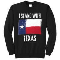 I Stand With Texas Flag Usa State Of Texas Tall Sweatshirt