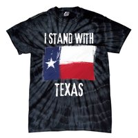 I Stand With Texas Flag Usa State Of Texas Tie-Dye T-Shirt