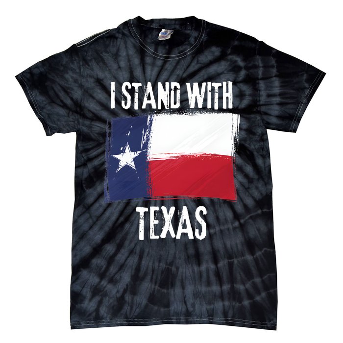 I Stand With Texas Flag Usa State Of Texas Tie-Dye T-Shirt