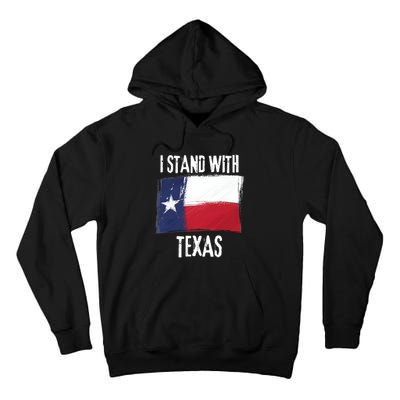 I Stand With Texas Flag Usa State Of Texas Tall Hoodie