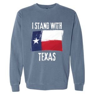 I Stand With Texas Flag Usa State Of Texas Garment-Dyed Sweatshirt