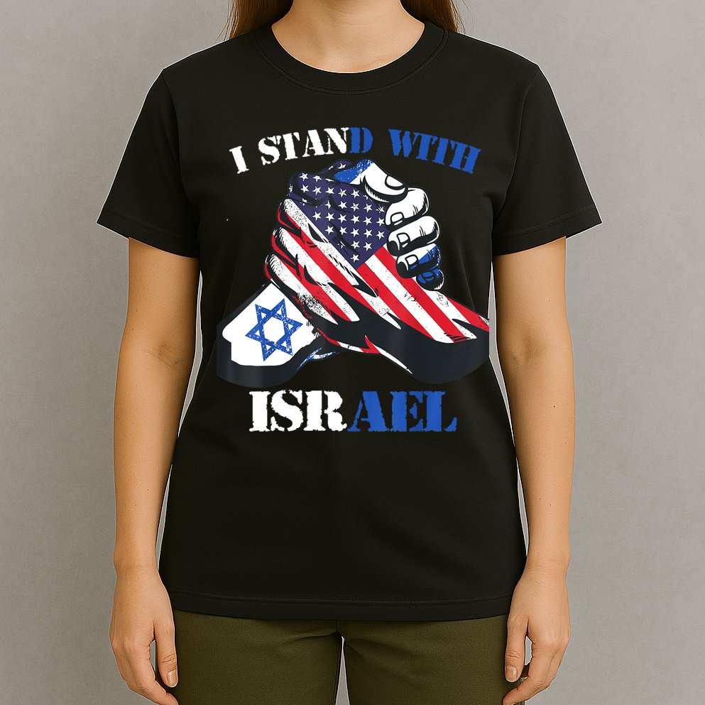 I Stand With Israel Support Israel Love Israeli Brotherhood T-Shirt