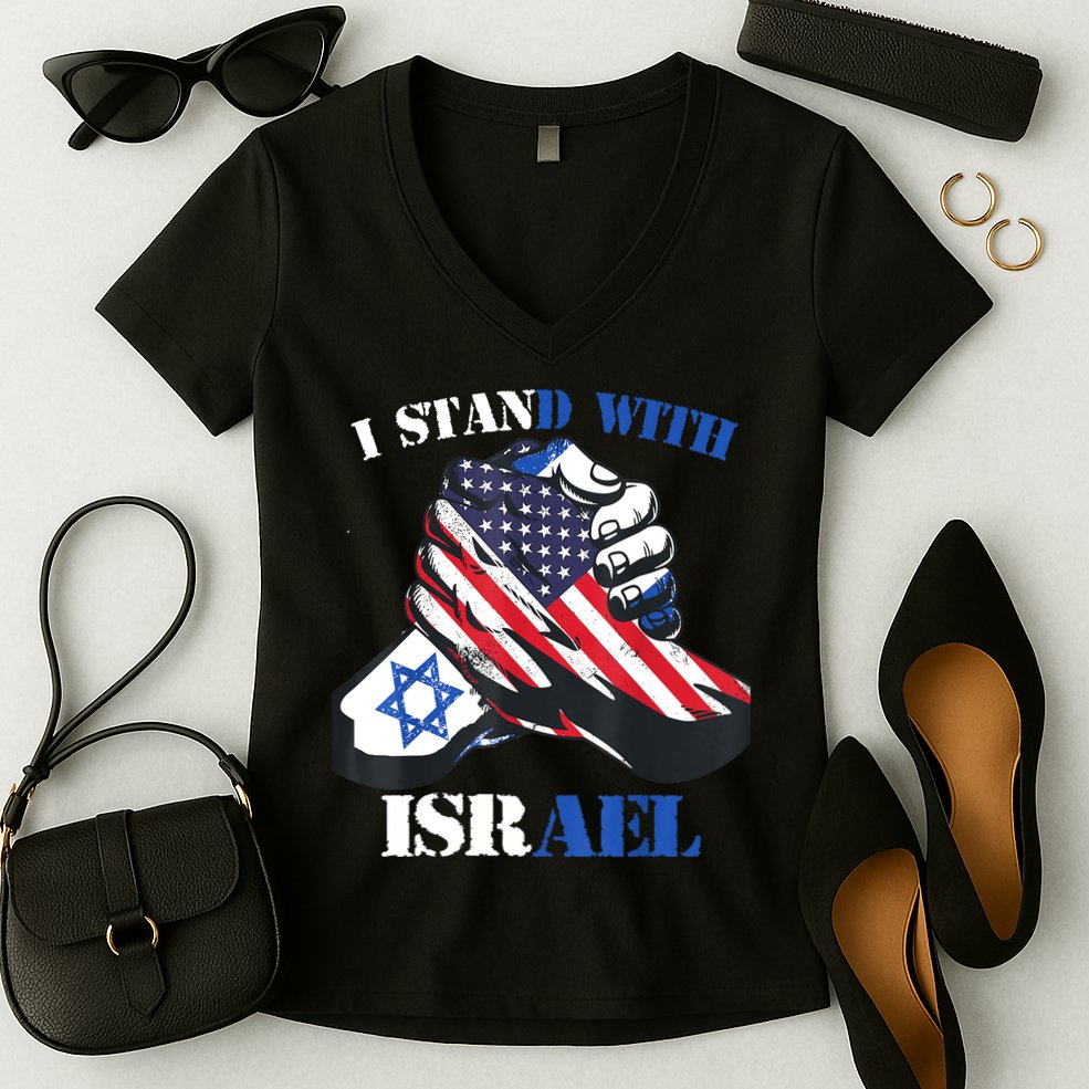 I Stand With Israel Support Israel Love Israeli Brotherhood Women's V-Neck T-Shirt