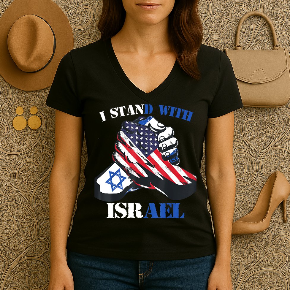 I Stand With Israel Support Israel Love Israeli Brotherhood Women's V-Neck T-Shirt