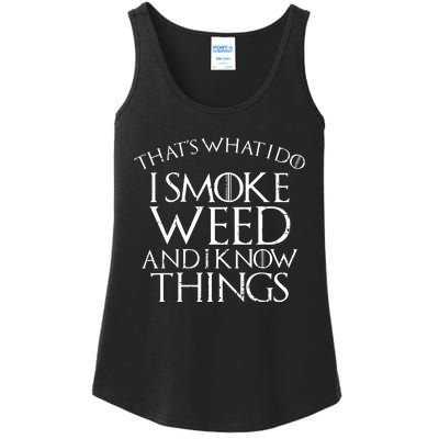 I Smoke Weed And I Know Things Funny 420 Pot Stoner Gift Ladies Essential Tank