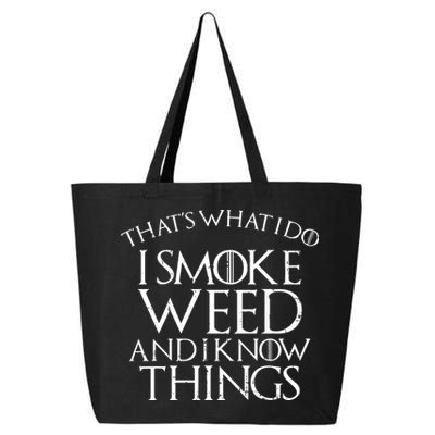 I Smoke Weed And I Know Things Funny 420 Pot Stoner Gift 25L Jumbo Tote