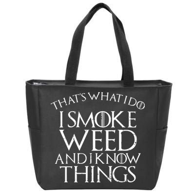 I Smoke Weed And I Know Things Funny 420 Pot Stoner Gift Zip Tote Bag