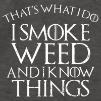 I Smoke Weed And I Know Things Funny 420 Pot Stoner Gift Vector Backpack