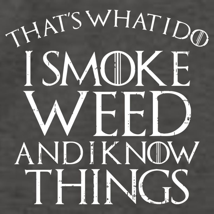 I Smoke Weed And I Know Things Funny 420 Pot Stoner Gift Vector Backpack