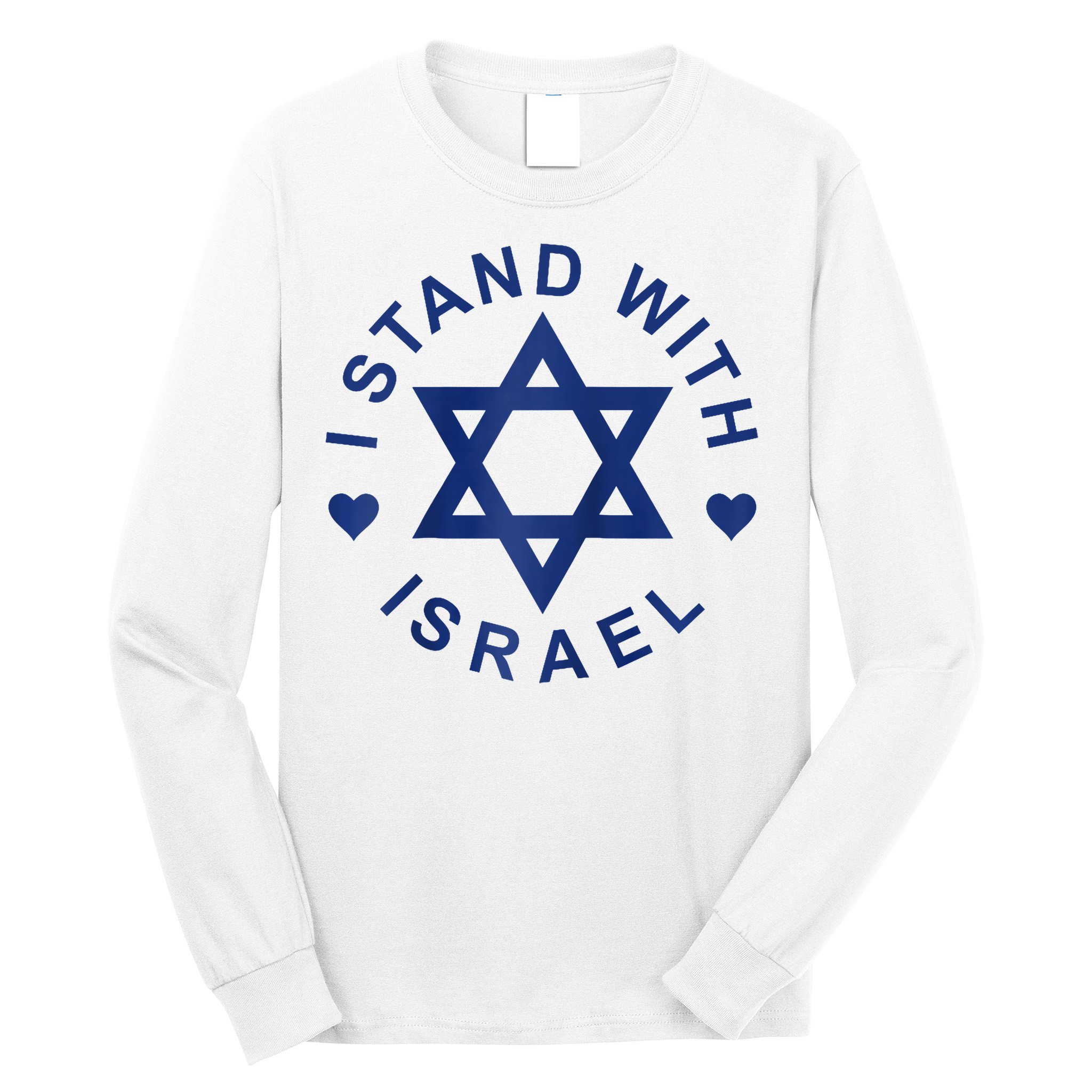I Stand With Israel Israeli Flag Jewish Star Of David Israel Strong Long Sleeve Shirt