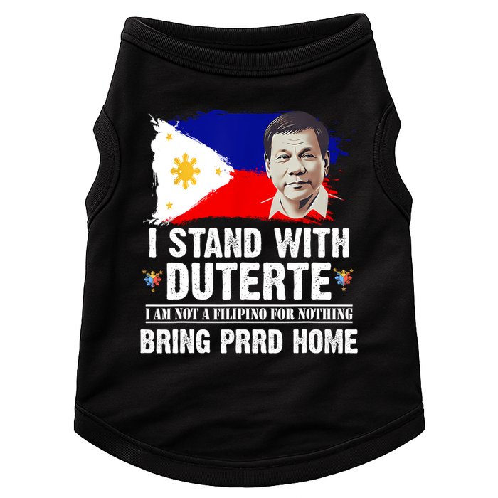 I Stand With Duterte I'M Not Filipino Philippine PRRD Doggie Tank