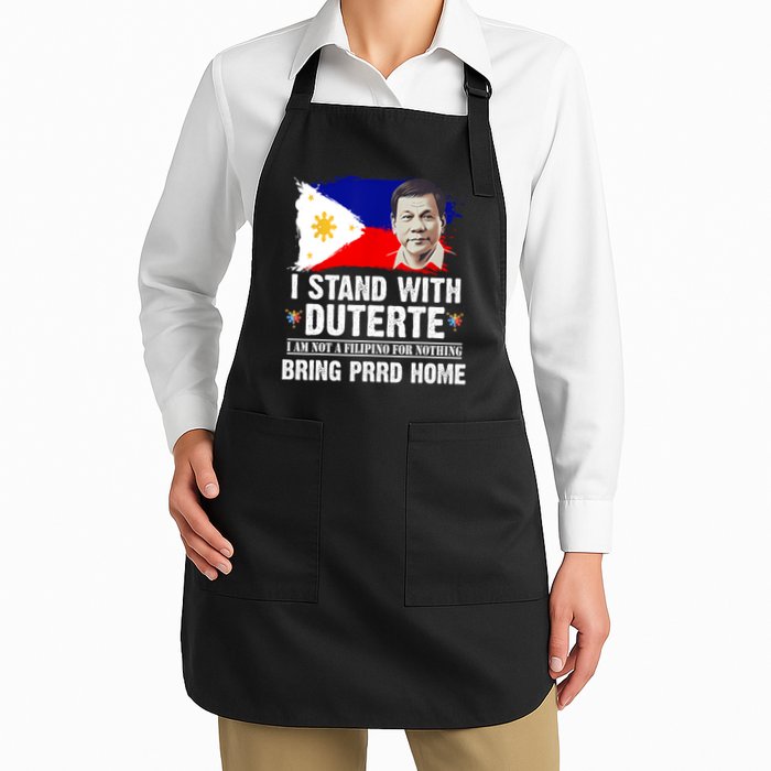 I Stand With Duterte I'M Not Filipino Philippine PRRD Apron