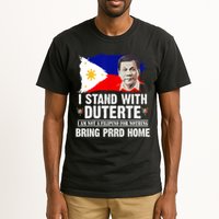 I Stand With Duterte I'M Not Filipino Philippine PRRD Tall T-Shirt