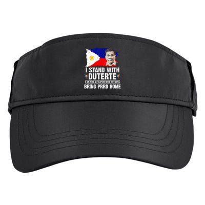 I Stand With Duterte I'M Not Filipino Philippine PRRD Adult Drive Performance Visor