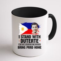 I Stand With Duterte I'M Not Filipino Philippine PRRD Mug