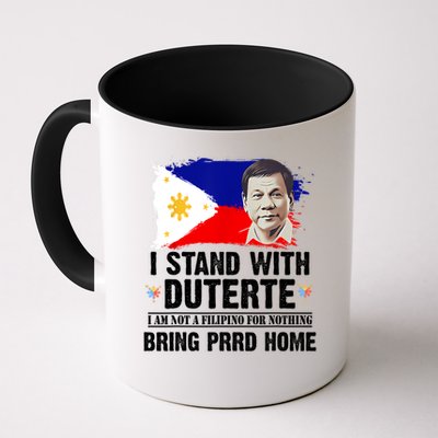 I Stand With Duterte I'M Not Filipino Philippine PRRD Mug