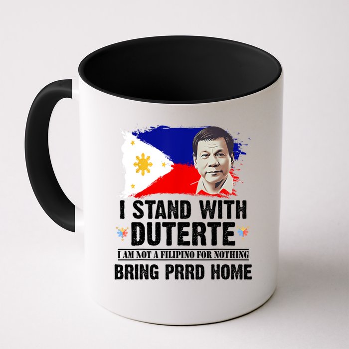 I Stand With Duterte I'M Not Filipino Philippine PRRD Mug
