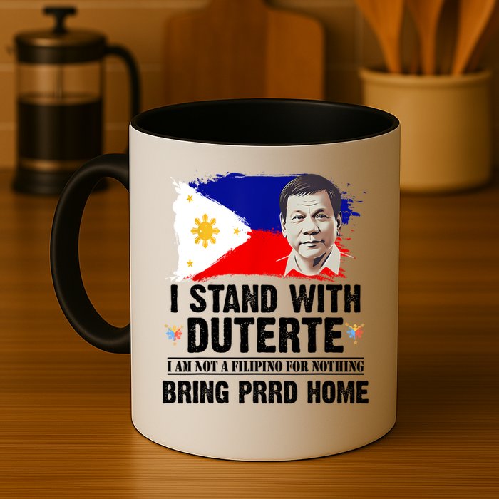 I Stand With Duterte I'M Not Filipino Philippine PRRD Mug