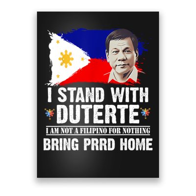 I Stand With Duterte I'M Not Filipino Philippine PRRD Poster