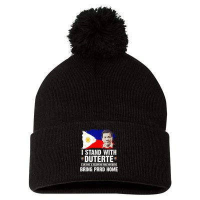 I Stand With Duterte I'M Not Filipino Philippine PRRD Pom Pom 12in Knit Beanie