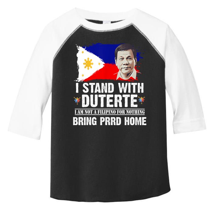 I Stand With Duterte I'M Not Filipino Philippine PRRD Toddler Fine Jersey T-Shirt