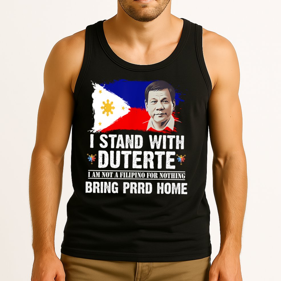 I Stand With Duterte I'M Not Filipino Philippine PRRD Tank Top
