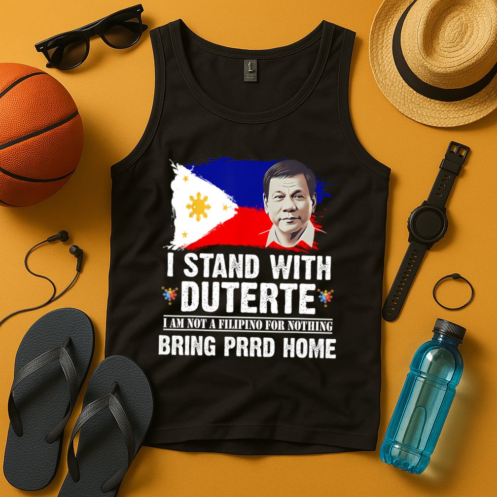 I Stand With Duterte I'M Not Filipino Philippine PRRD Tank Top