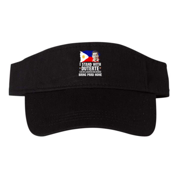 I Stand With Duterte I'M Not Filipino Philippine PRRD Visor