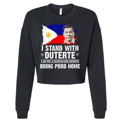 I Stand With Duterte I'M Not Filipino Philippine PRRD Cropped Pullover Crew