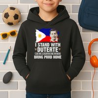 I Stand With Duterte I'M Not Filipino Philippine PRRD Kids Hoodie