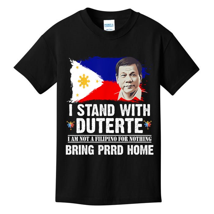 I Stand With Duterte I'M Not Filipino Philippine PRRD Kids T-Shirt