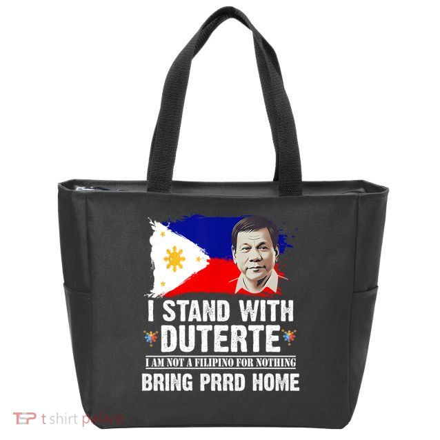 I Stand With Duterte I'M Not Filipino Philippine PRRD Zip Tote Bag