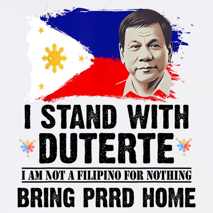 I Stand With Duterte I'M Not Filipino Philippine PRRD Garment-Dyed Sweatshirt