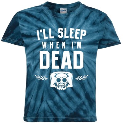 I'll Sleep When I'm Dead Kids Tie-Dye T-Shirt